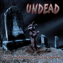 Undead (Horror-Film Score-Drama)