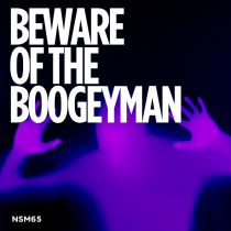 Beware Of The Boogeyman