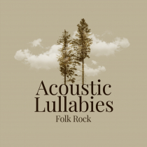 Acoustic Lullabies Folk Rock