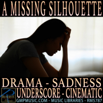 A Missing Silhouette (Drama - Sadness - Piano And String Pads - Minimal Cinematic Underscore)