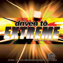 Driven To Extreme (Orchestral Drama-Filmscore-Action)