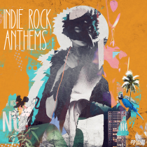 Indie Rock Anthems