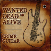 Wanted Dead or Alive - Crime Guitar
