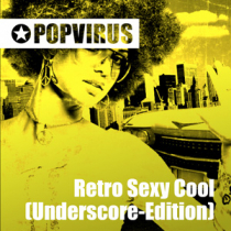 Retro Sexy Cool (Underscore Edition)