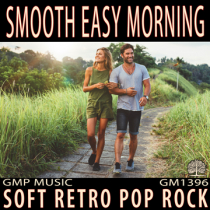 Smooth Easy Morning - Soft Retro Pop Rock