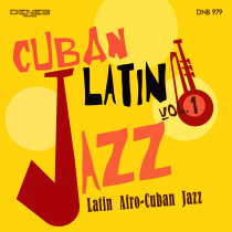 Cuban Latin Jazz Vol. 1