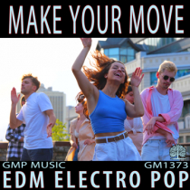 Make Your Move Electro Pop