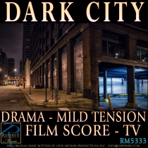 Dark City (Drama - Mild Tension - Film Score - TV)