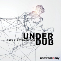 Under Dub - Dark Electro Pulses