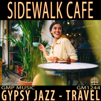 Sidewalk Cafe (Gypsy Jazz - Sassy - Travel - Podcast - Retail)