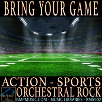 Bring Your Game Action Sports Orchestral Rock Cinematic Underscore