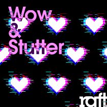 Wow and Stutter