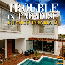 Trouble In Paradise 2 Hip Hop Drama