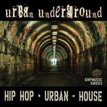 Urban Underground (Hip Hop - Urban - House)