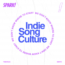 INDIE SONG CULTURE - Tiberius Smith 