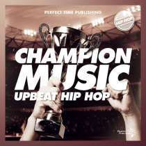 Champion Music, Upbeat Hip Hop