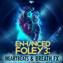 Enhanced Foley 3, Heartbeats and Breath FX