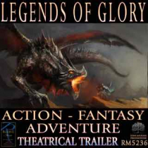 Legends Of Glory (Action - Fantasy - Adventure)