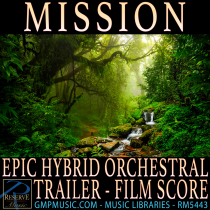 Mission (Epic Hybrid Orchestral - Adventure - Inspiration - Trailer - TV - Film)