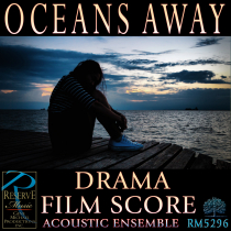 Oceans Away (Drama - Film Score)