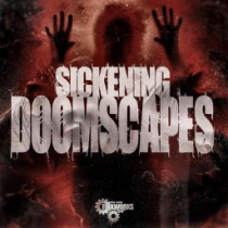 Sickening Doomscapes