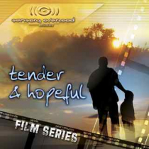 Film Series Tender and Hopeful