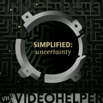 Simplified, Uncertainty