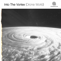 Drone Worlds Into The Vortex