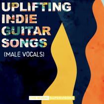 Uplifting Indie Guitar Songs Male Vocal