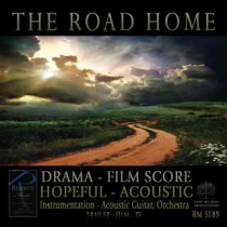 The Road Home (Drama-Film-Hopeful-Acoustic)