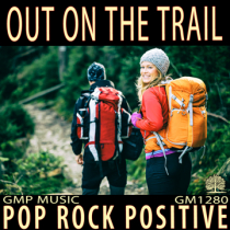 Out On The Trail (Pop Rock - Positive - Happy - High Energy - Youthful - Retail - Podcast)