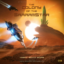 Colony Of The Braaamstar Hybrid Sound Score