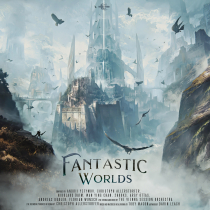 Fantastic Worlds Majestic Choral Epics