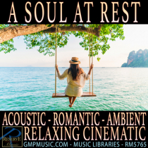 A Soul At Rest (Acoustic - Romantic - Ambient - Relaxing - Cinematic Underscore)