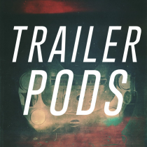 Trailer Pods