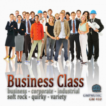 Business Class (Corp-Soft Rock-Indstrl-Variety)