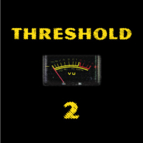 Threshold Two themes