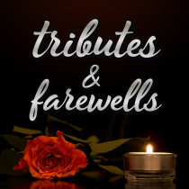 Tributes And Farewells
