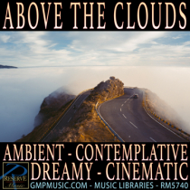 Above The Clouds (Ambient - Contemplative - Dreamy - Wonder - Trailer - Cinematic Underscore)