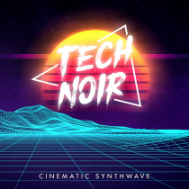 TECH NOIR, Cinematic Synthwave