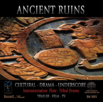 Ancient Ruins (Cultural-Drama-Underscore, Flute-Tribal Drums)