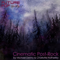 Cinematic Post Rock Spotlight