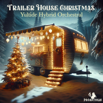 Trailer House Christmas Yuletide Hybrid Orchestral