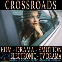 Crossroads EDM Drama Emotion Electronic TV Drama