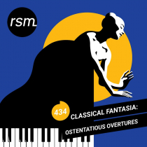 Classical Fantasia, Ostentatious Overtures