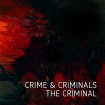 Crime & Criminals - The Criminal