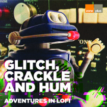 Glitch, Crackle & Hum