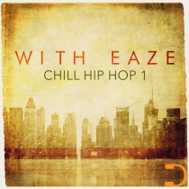 With Eaze - Chill Hip Hop 1