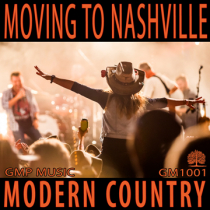 Moving To Nashville (Modern Country - Feel Good)