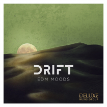 Drift, EDM Moods